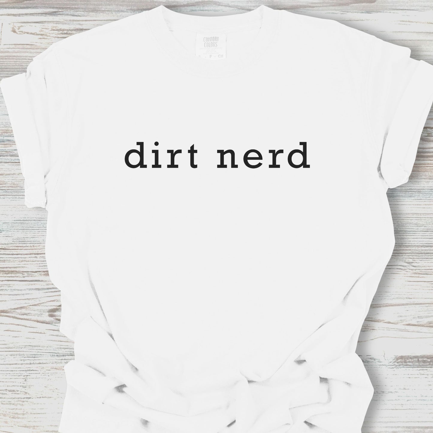 Plain Dirt Nerd Tee