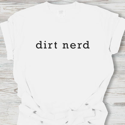 Plain Dirt Nerd Tee