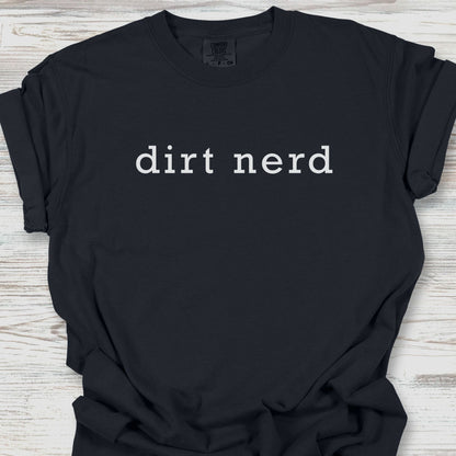 Plain Dirt Nerd Tee