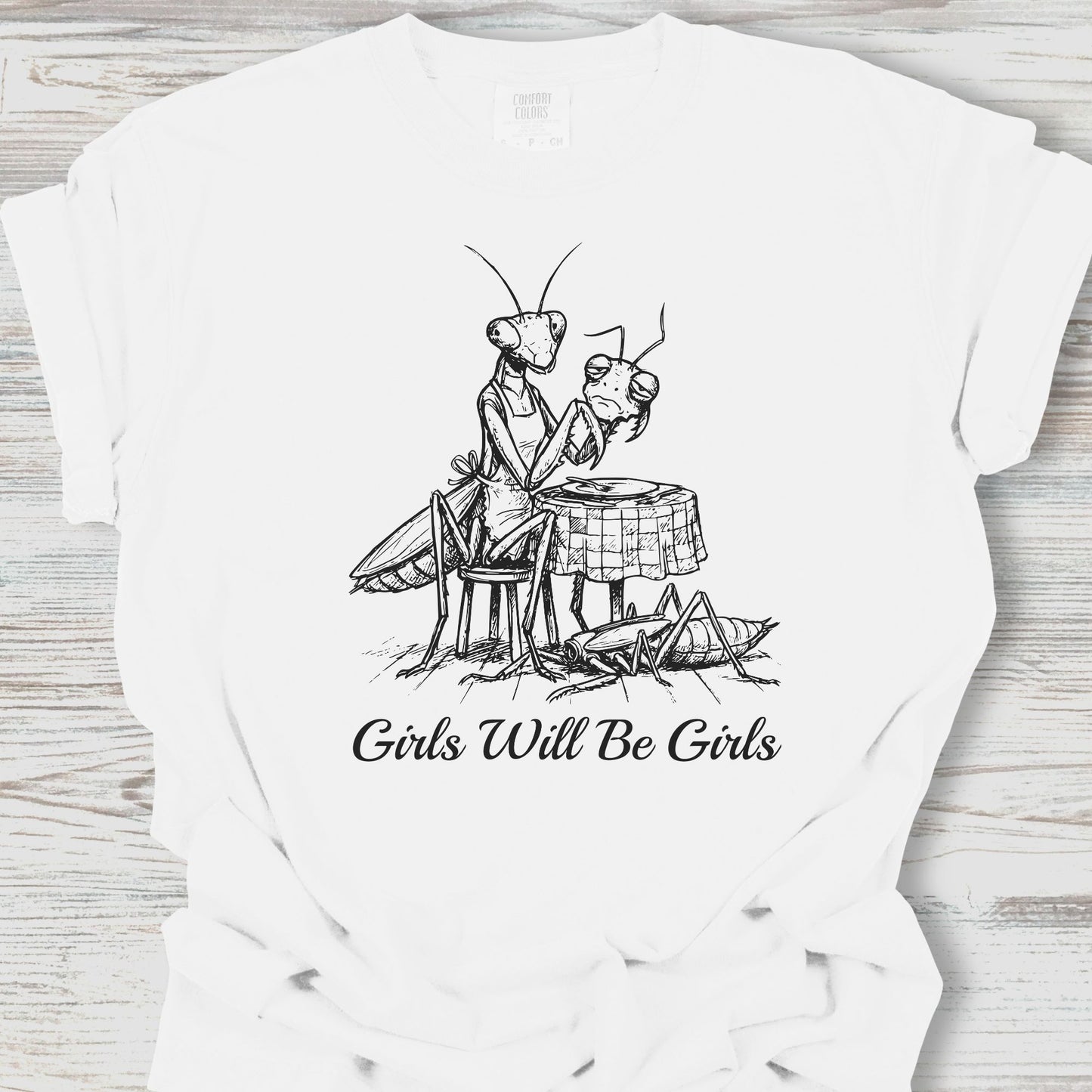 Girls Will Be Girls Tee