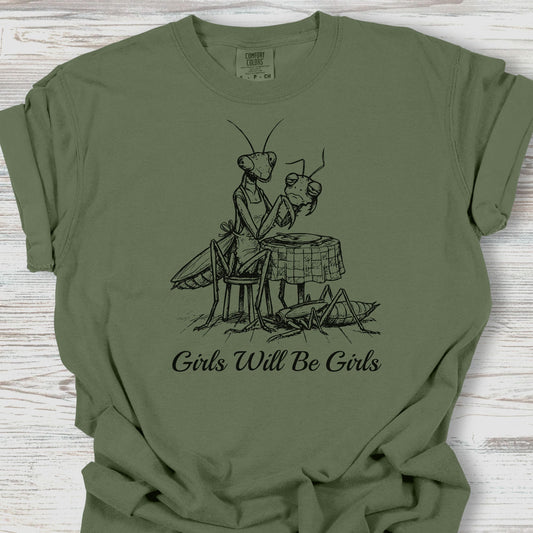 Girls Will Be Girls Tee
