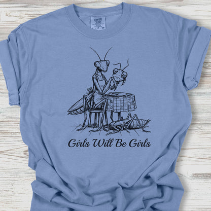 Girls Will Be Girls Tee