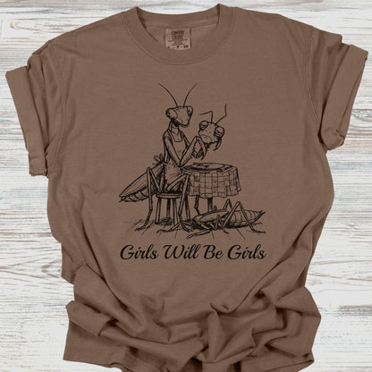 Girls Will Be Girls Tee