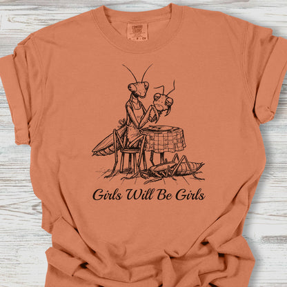 Girls Will Be Girls Tee