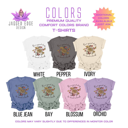 It's a Good Day To Read Shirt - Book Lover's T-Shirt BO008