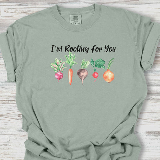 I'm Rooting For You T-Shirt