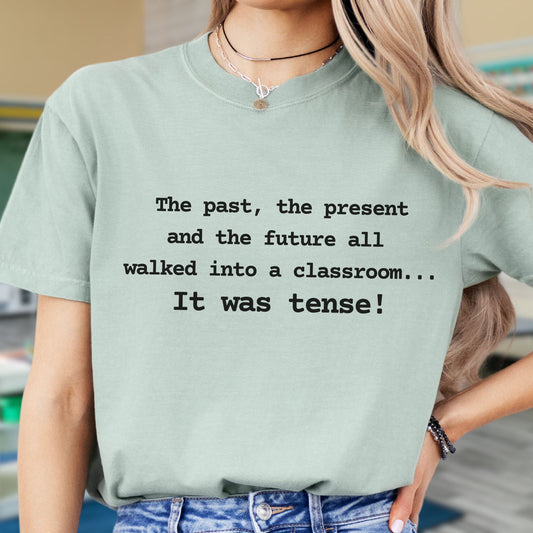 English and Grammar Teacher T-Shirt, It Was Tense, ET001