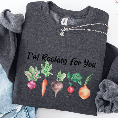 Rooting For You Sweatshirt