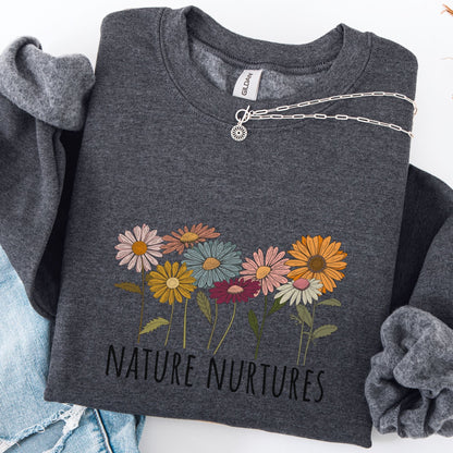 Nature Nurtures Sweatshirt