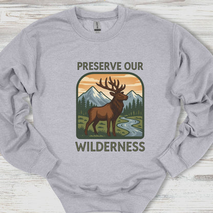 Preserve Our Wilderness Sweatshirt