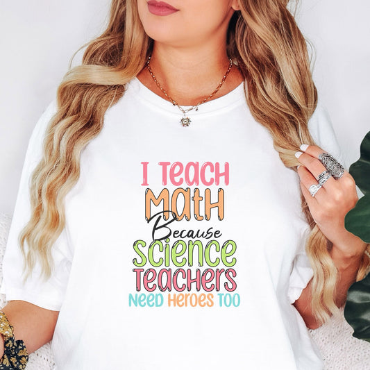 Funny Teacher T-Shirt - Math Heroes MT004