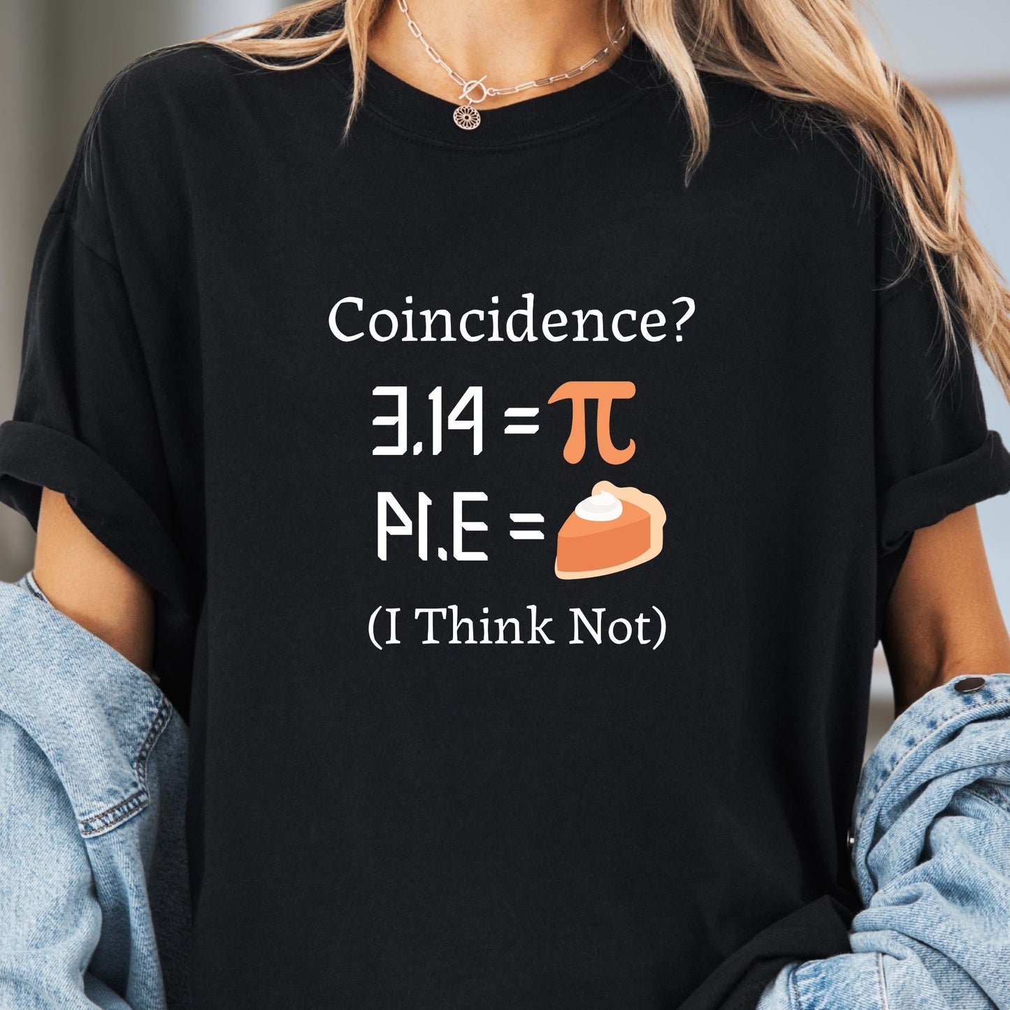 Funny Math Teacher T-Shirt - PI Coincidence, MT008