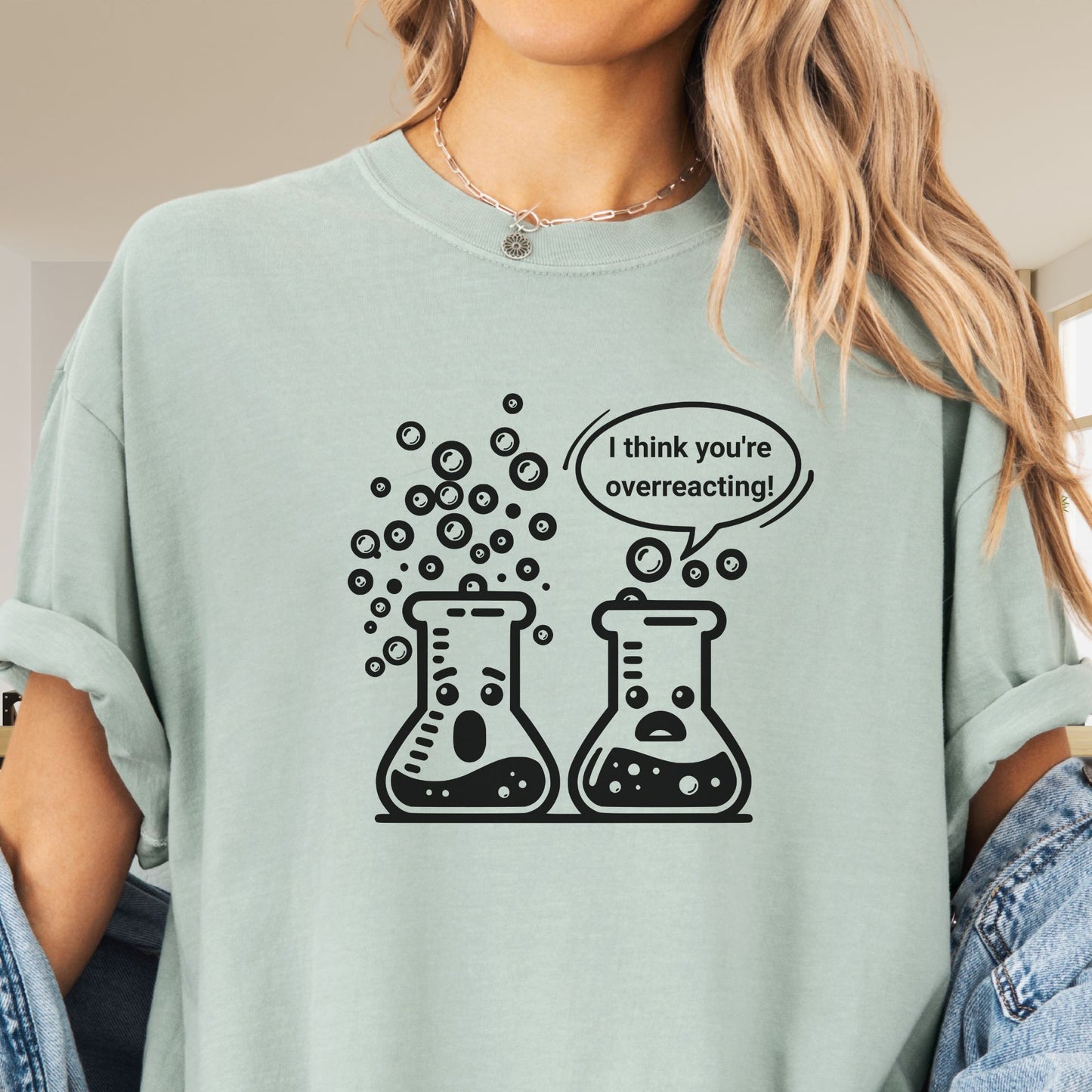 Science Teacher T-Shirt,  Overreacting, ST002