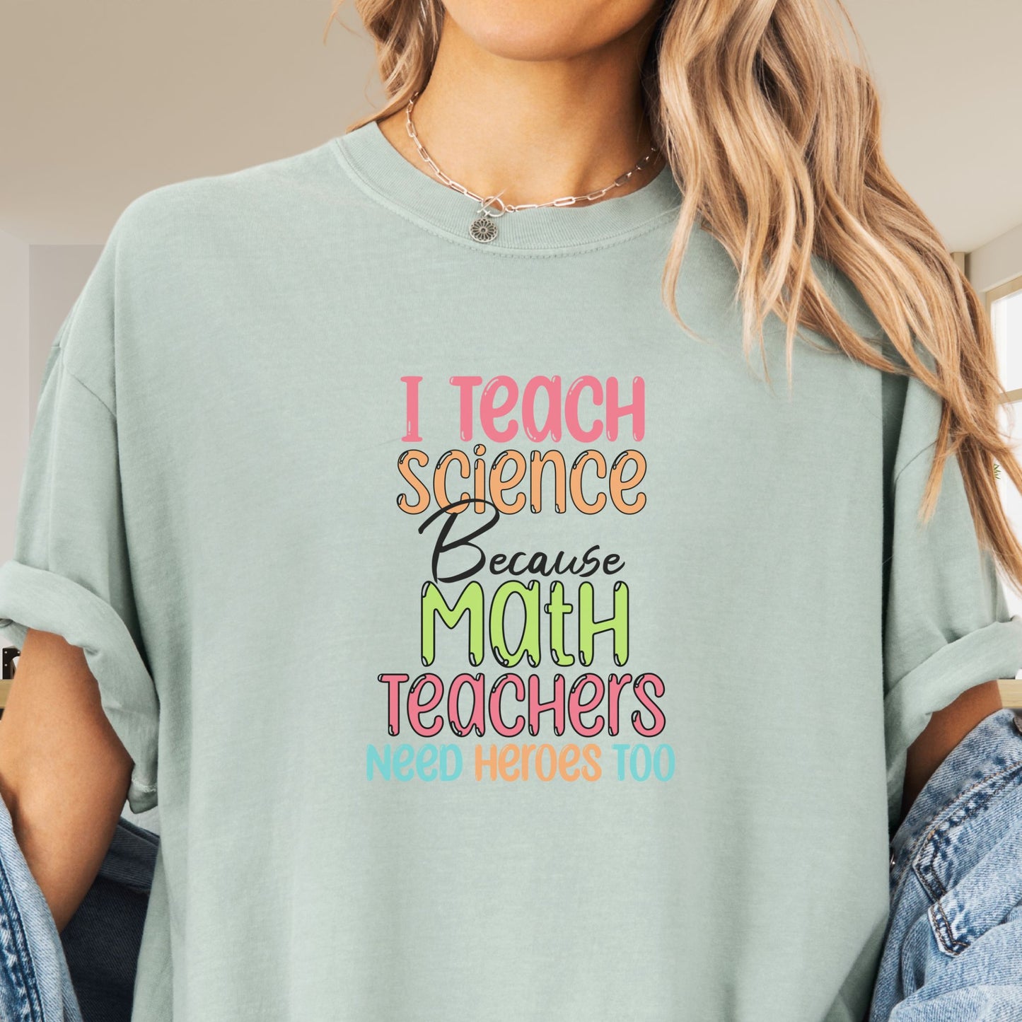 Funny Science Teacher T-Shirt,  Science Heroes, ST005