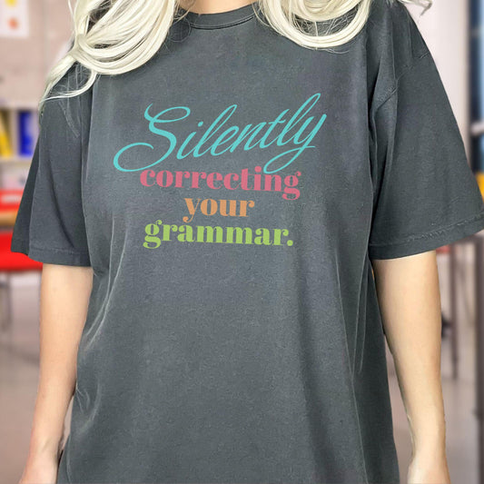 Funny English and Grammar Teacher T-Shirt - Correcting Grammar, TE006